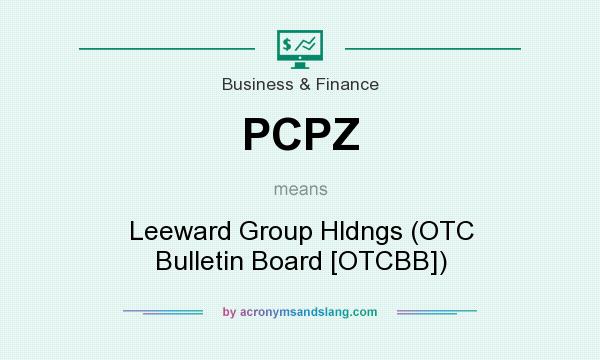What does PCPZ mean? It stands for Leeward Group Hldngs (OTC Bulletin Board [OTCBB])