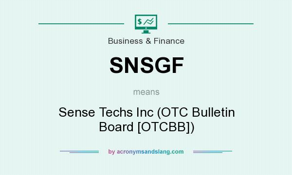 What does SNSGF mean? It stands for Sense Techs Inc (OTC Bulletin Board [OTCBB])