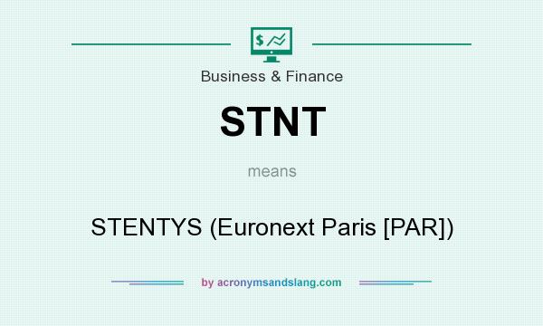 What does STNT mean? It stands for STENTYS (Euronext Paris [PAR])