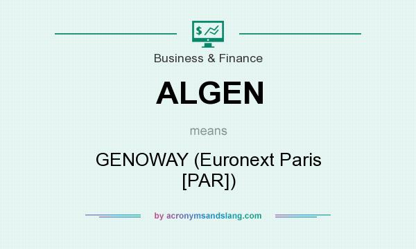 What does ALGEN mean? It stands for GENOWAY (Euronext Paris [PAR])
