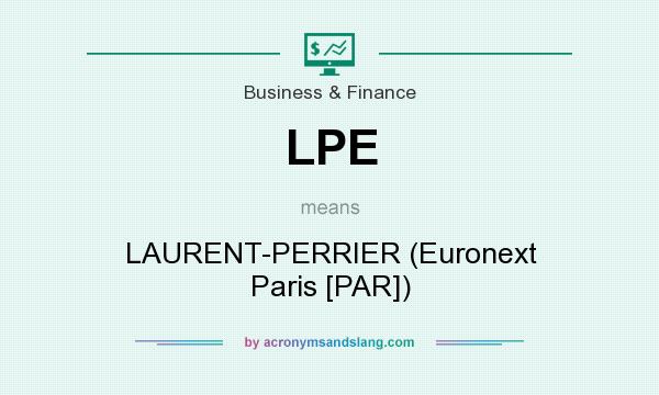 What does LPE mean? It stands for LAURENT-PERRIER (Euronext Paris [PAR])