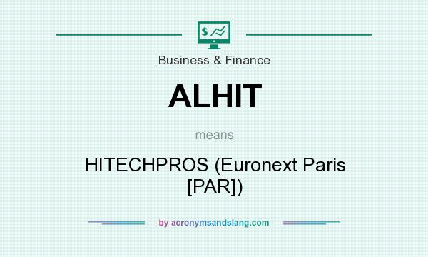 What does ALHIT mean? It stands for HITECHPROS (Euronext Paris [PAR])