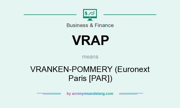 What does VRAP mean? It stands for VRANKEN-POMMERY (Euronext Paris [PAR])
