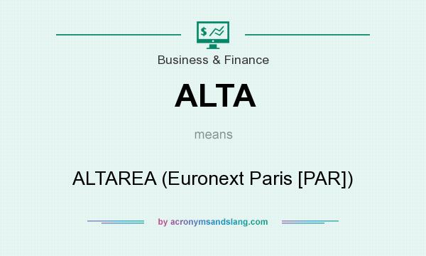 What does ALTA mean? It stands for ALTAREA (Euronext Paris [PAR])