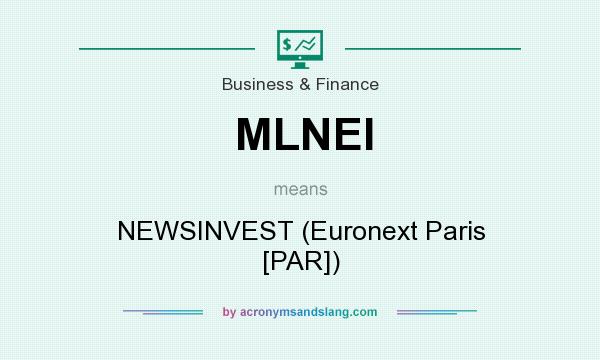 What does MLNEI mean? It stands for NEWSINVEST (Euronext Paris [PAR])