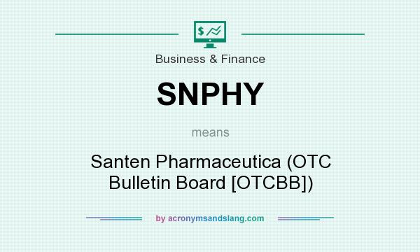 What does SNPHY mean? It stands for Santen Pharmaceutica (OTC Bulletin Board [OTCBB])