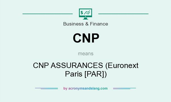 What does CNP mean? It stands for CNP ASSURANCES (Euronext Paris [PAR])