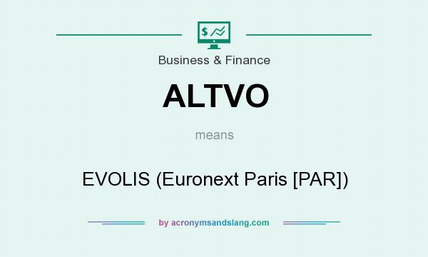 What does ALTVO mean? It stands for EVOLIS (Euronext Paris [PAR])