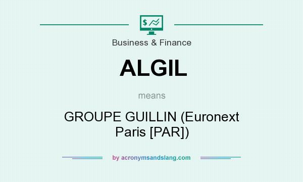 What does ALGIL mean? It stands for GROUPE GUILLIN (Euronext Paris [PAR])