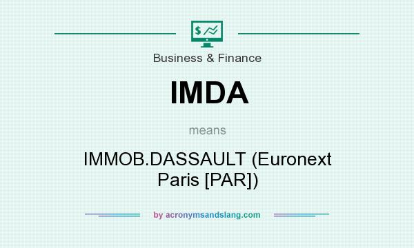 What does IMDA mean? It stands for IMMOB.DASSAULT (Euronext Paris [PAR])