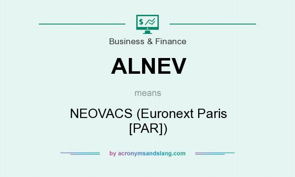 What does ALNEV mean? It stands for NEOVACS (Euronext Paris [PAR])