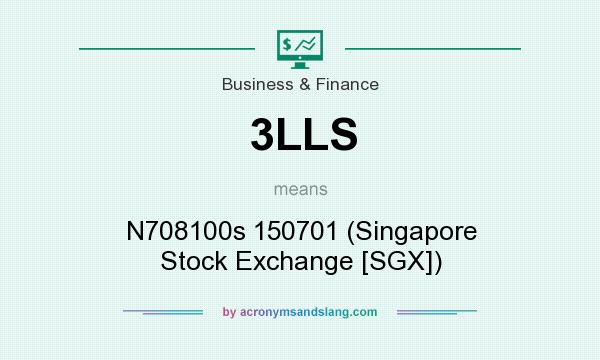 What does 3LLS mean? It stands for N708100s 150701 (Singapore Stock Exchange [SGX])