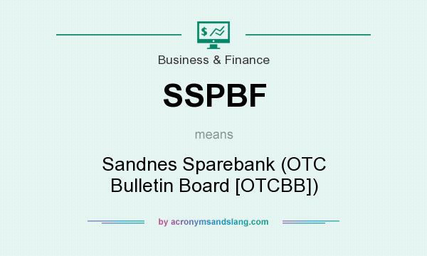 What does SSPBF mean? It stands for Sandnes Sparebank (OTC Bulletin Board [OTCBB])