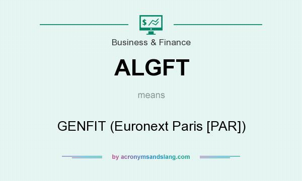 What does ALGFT mean? It stands for GENFIT (Euronext Paris [PAR])
