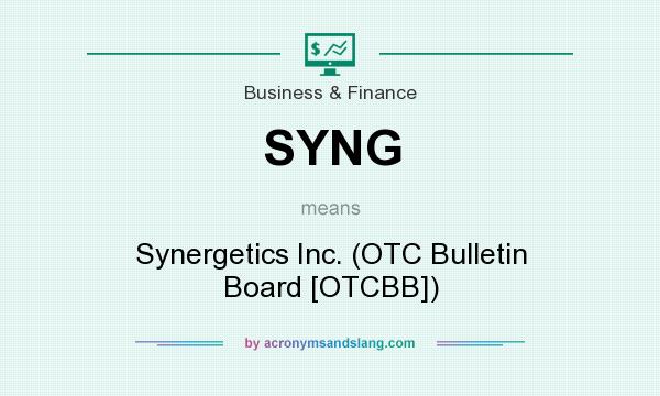 What does SYNG mean? It stands for Synergetics Inc. (OTC Bulletin Board [OTCBB])