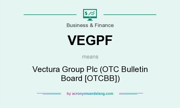 What does VEGPF mean? It stands for Vectura Group Plc (OTC Bulletin Board [OTCBB])