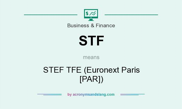 What does STF mean? It stands for STEF TFE (Euronext Paris [PAR])