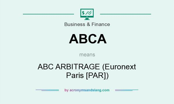 What does ABCA mean? It stands for ABC ARBITRAGE (Euronext Paris [PAR])