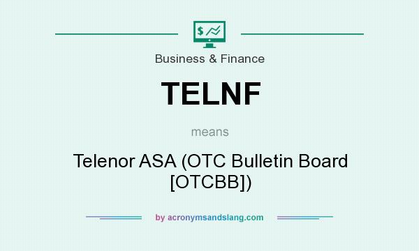 What does TELNF mean? It stands for Telenor ASA (OTC Bulletin Board [OTCBB])
