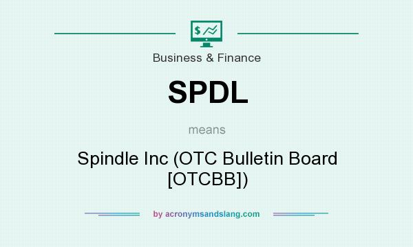 What does SPDL mean? It stands for Spindle Inc (OTC Bulletin Board [OTCBB])