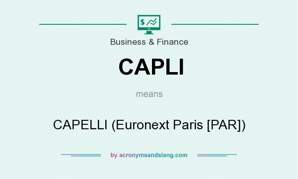 What does CAPLI mean? It stands for CAPELLI (Euronext Paris [PAR])