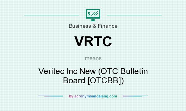 What does VRTC mean? It stands for Veritec Inc New (OTC Bulletin Board [OTCBB])