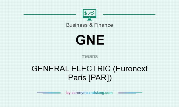 What does GNE mean? It stands for GENERAL ELECTRIC (Euronext Paris [PAR])