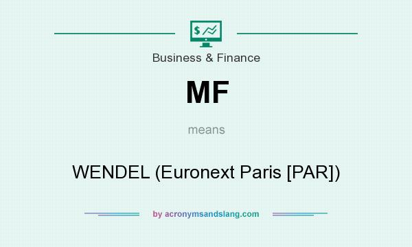 What does MF mean? It stands for WENDEL (Euronext Paris [PAR])