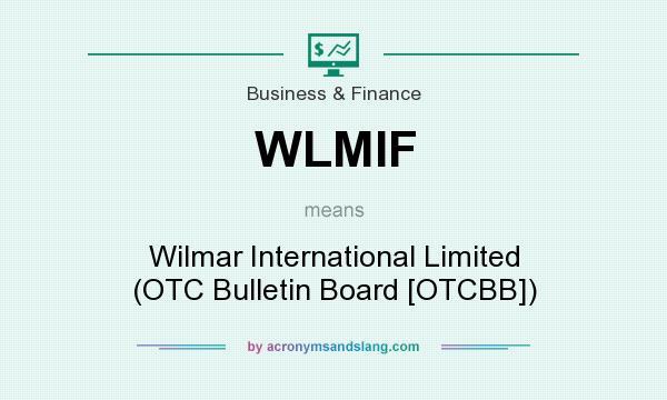What does WLMIF mean? It stands for Wilmar International Limited (OTC Bulletin Board [OTCBB])
