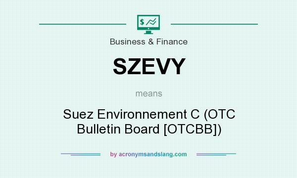 What does SZEVY mean? It stands for Suez Environnement C (OTC Bulletin Board [OTCBB])