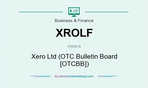 What does XROLF mean? It stands for Xero Ltd (OTC Bulletin Board [OTCBB])