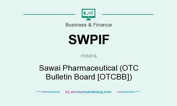 What does SWPIF mean? It stands for Sawai Pharmaceutical (OTC Bulletin Board [OTCBB])