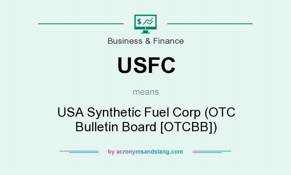 What does USFC mean? It stands for USA Synthetic Fuel Corp (OTC Bulletin Board [OTCBB])