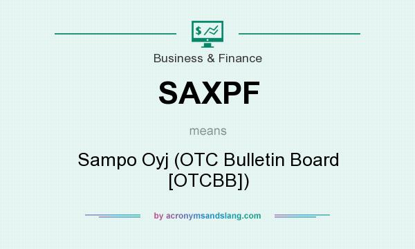 What does SAXPF mean? It stands for Sampo Oyj (OTC Bulletin Board [OTCBB])