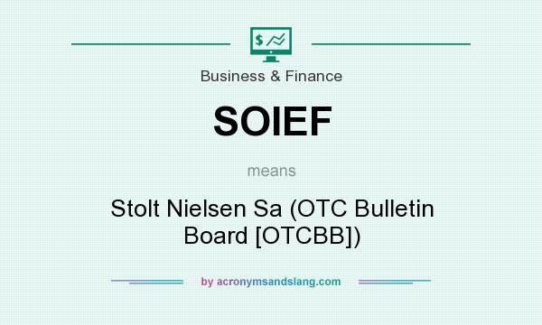 What does SOIEF mean? It stands for Stolt Nielsen Sa (OTC Bulletin Board [OTCBB])