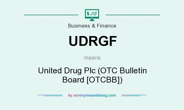What does UDRGF mean? It stands for United Drug Plc (OTC Bulletin Board [OTCBB])