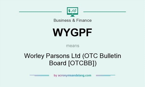 What does WYGPF mean? It stands for Worley Parsons Ltd (OTC Bulletin Board [OTCBB])