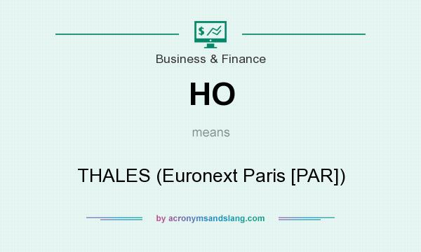 What does HO mean? It stands for THALES (Euronext Paris [PAR])
