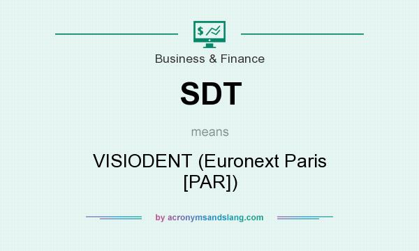 What does SDT mean? It stands for VISIODENT (Euronext Paris [PAR])