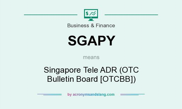 What does SGAPY mean? It stands for Singapore Tele ADR (OTC Bulletin Board [OTCBB])