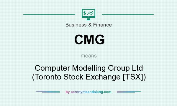 What does CMG mean? It stands for Computer Modelling Group Ltd (Toronto Stock Exchange [TSX])