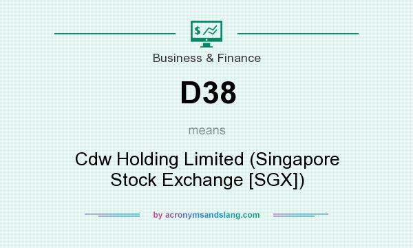 What does D38 mean? It stands for Cdw Holding Limited (Singapore Stock Exchange [SGX])