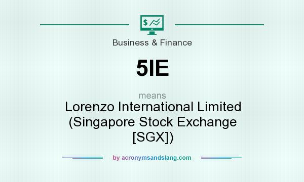 What does 5IE mean? It stands for Lorenzo International Limited (Singapore Stock Exchange [SGX])