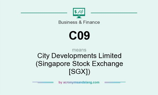 What does C09 mean? It stands for City Developments Limited (Singapore Stock Exchange [SGX])