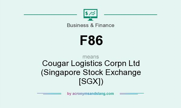 What does F86 mean? It stands for Cougar Logistics Corpn Ltd (Singapore Stock Exchange [SGX])