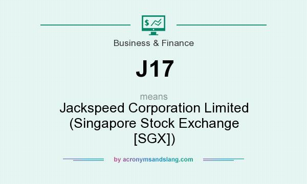 What does J17 mean? It stands for Jackspeed Corporation Limited (Singapore Stock Exchange [SGX])