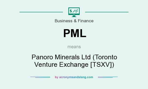 What does PML mean? It stands for Panoro Minerals Ltd (Toronto Venture Exchange [TSXV])
