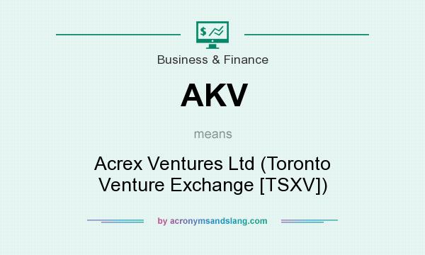 What does AKV mean? It stands for Acrex Ventures Ltd (Toronto Venture Exchange [TSXV])