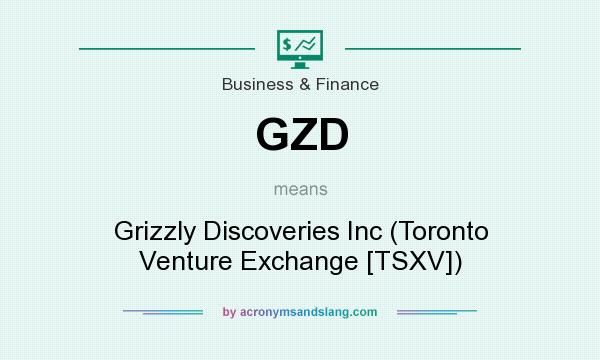 What does GZD mean? It stands for Grizzly Discoveries Inc (Toronto Venture Exchange [TSXV])