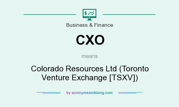 What does CXO mean? It stands for Colorado Resources Ltd (Toronto Venture Exchange [TSXV])